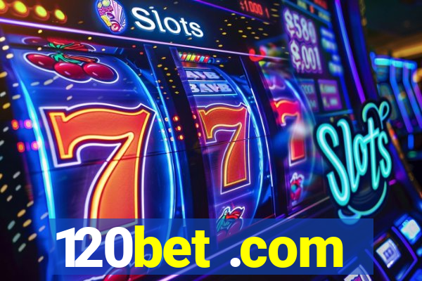 120bet .com